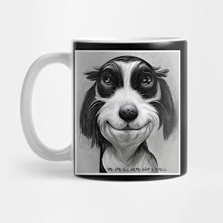 the purpose of dogs Mug